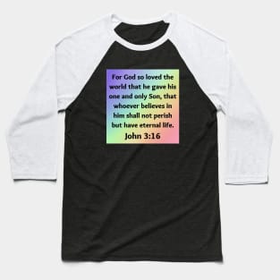 Bible Verse John 3:16 Baseball T-Shirt